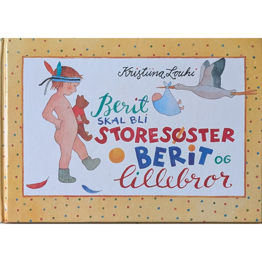 Berit skal bli storesøster + Berit og lillebror, brukte bøker av Kristiina Louhi