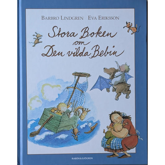 Stora Boken om Den vilda Bebin - Brukte barnebøker av Barbro Lindgren og Eva Eriksson