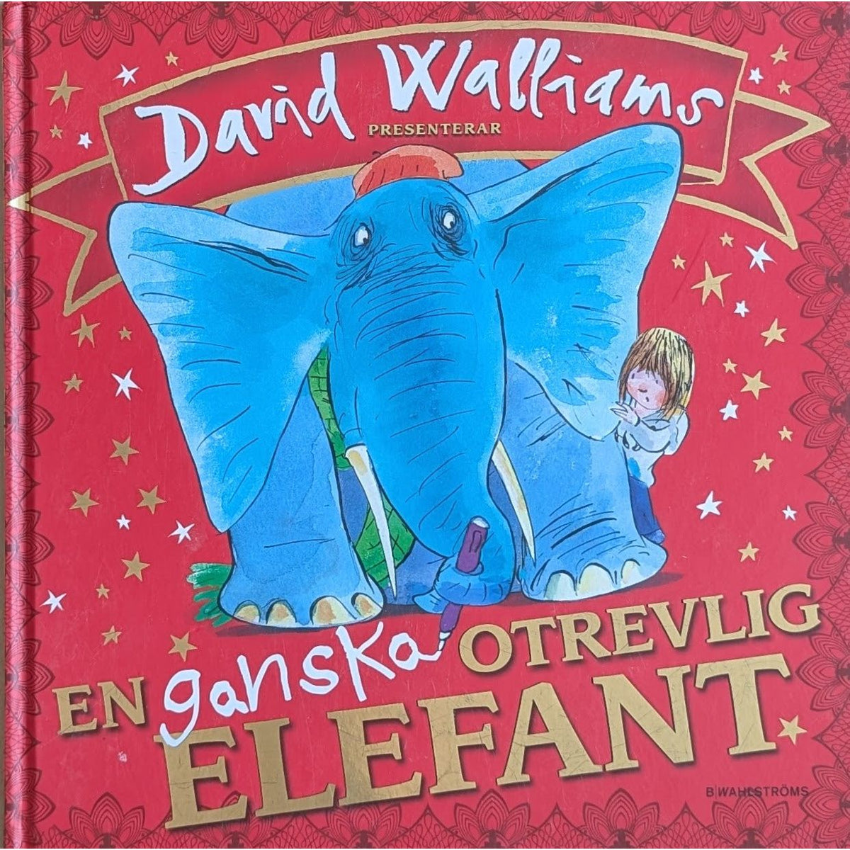 En ganska otrevlig elefant - Brukte barnebøker av David Walliams