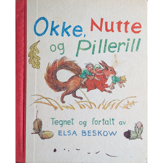 Okke, Nutte og Pillerill - Brukte barnebøker av Elsa Beskow