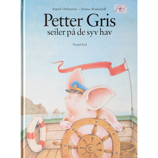 Petter Gris seiler på de syv hav. Brukte bøker av Ingrid Ostheeren