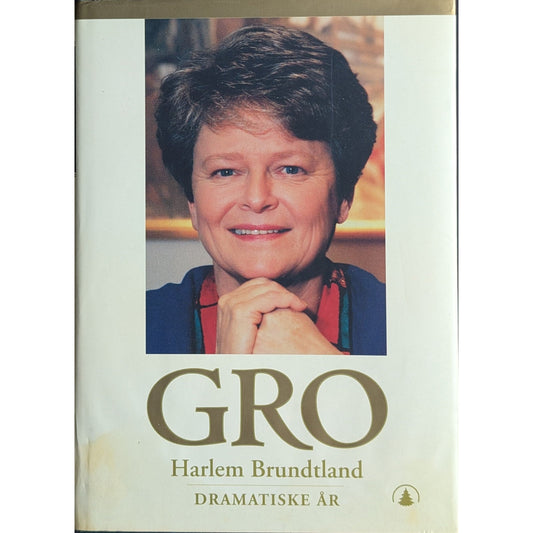 Dramatiske år- Brukte bøker av Gro Harlem Brundtland. Selvbiografi