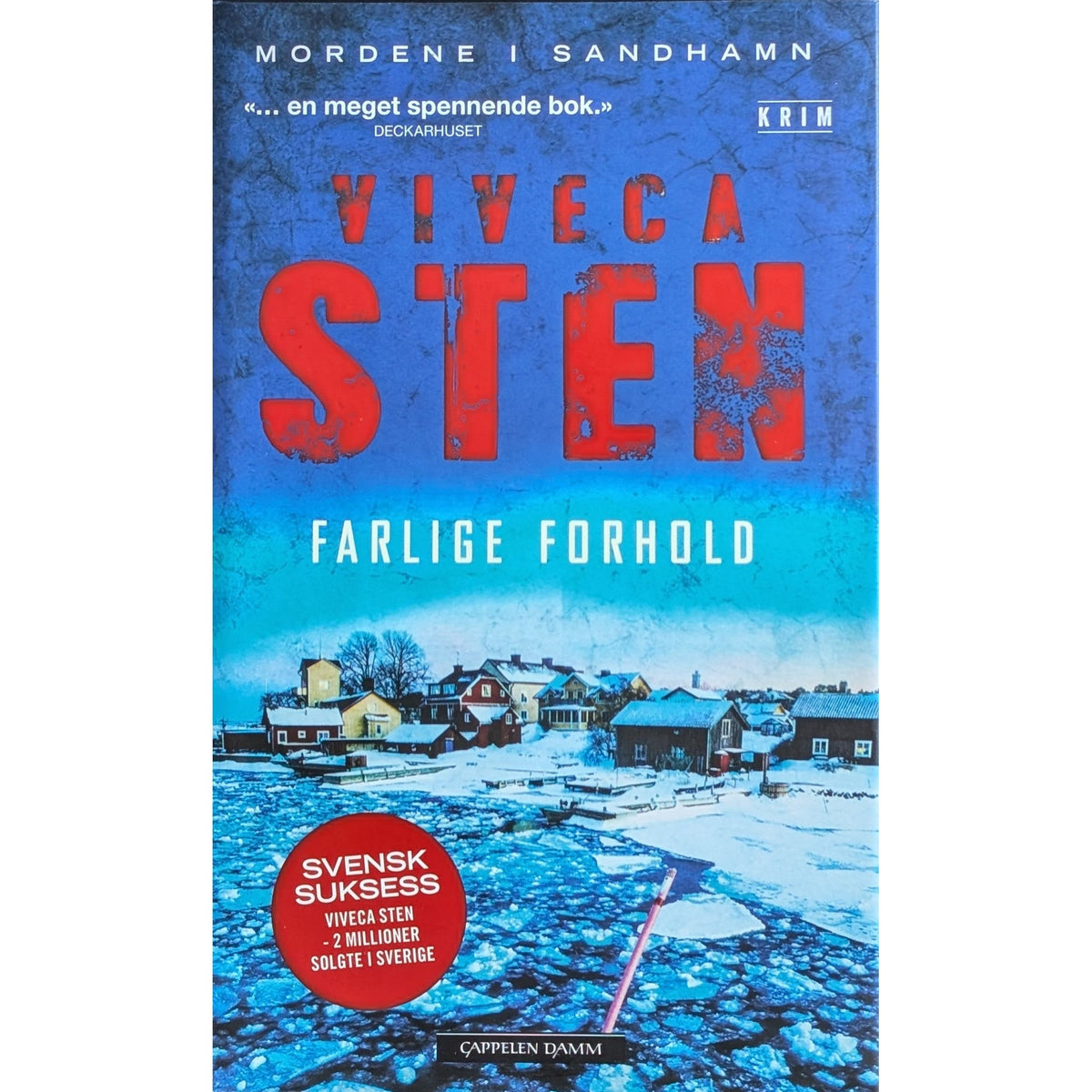 Mordene i Sandhamn 46- Farlig forhold. Brukte bøker av Viveca Sten