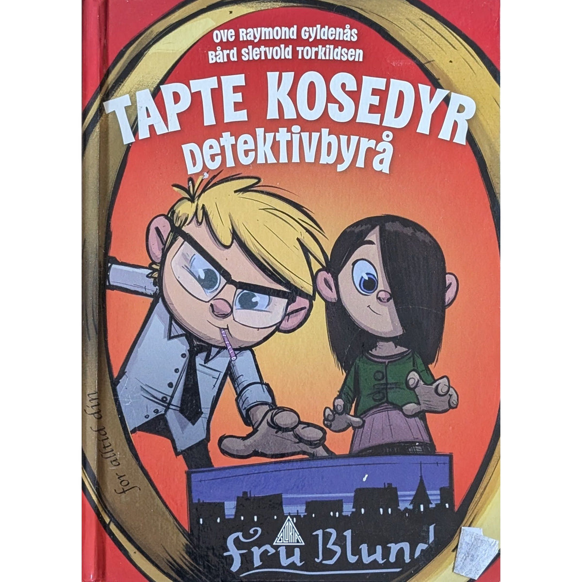 Tapte kosedyr detektivbyrå. Brukte bøker av Ove Raymond Gyldenås