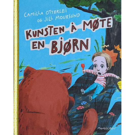 Kunsten å møte en bjørn - Brukte bøker av Camilla Otterlei og Jill Moursund