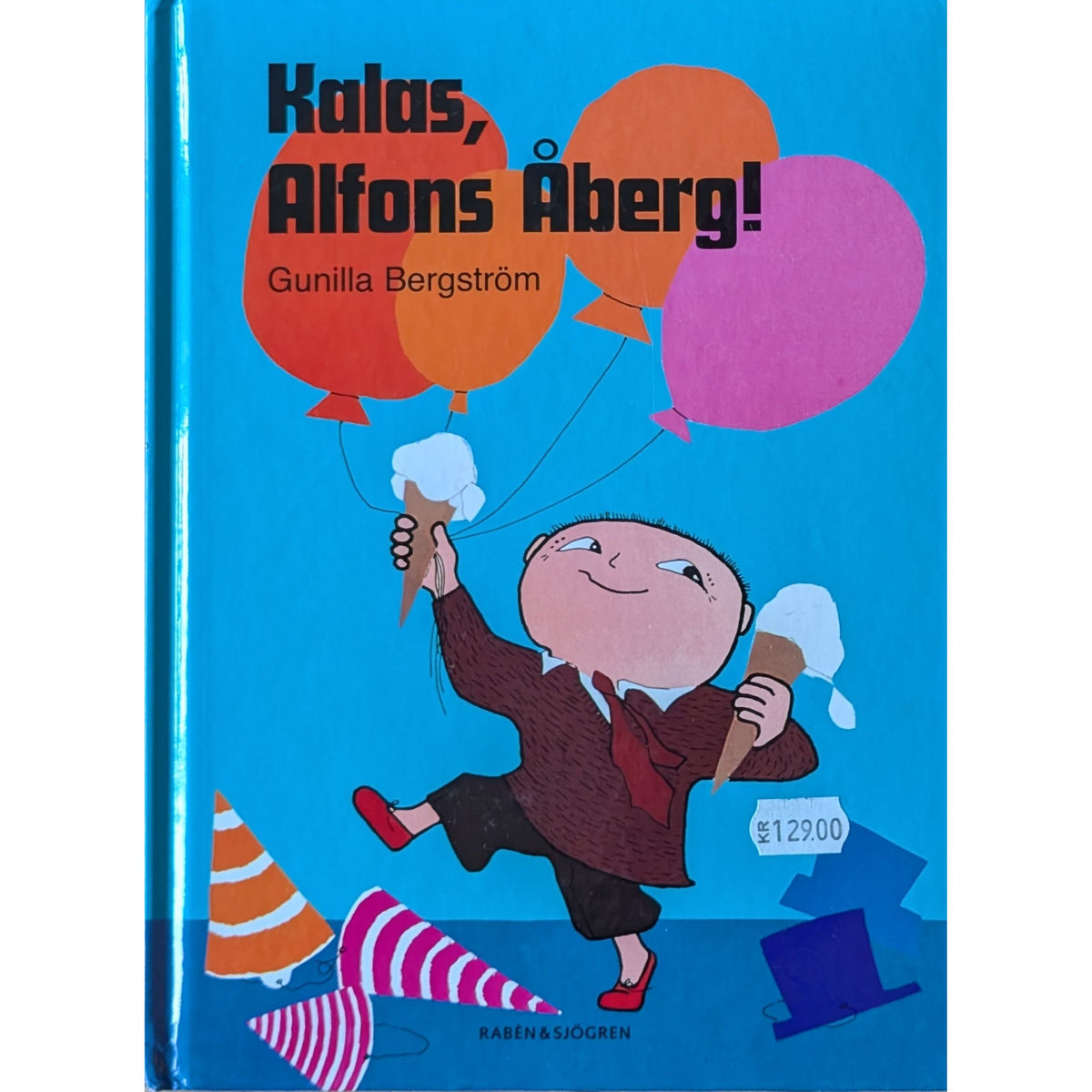 Kalas, Alfons Åberg! - Brukte barnebøker av Gunilla Bergström