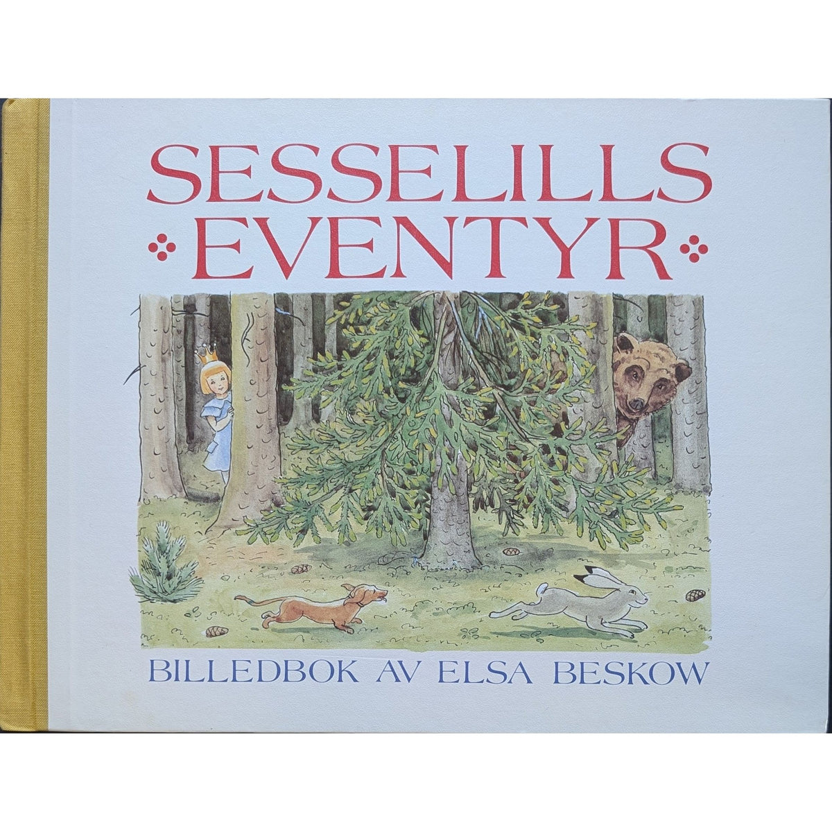 Beskow, Elsa: Sesselills eventyr
