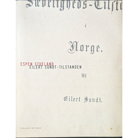 Eilert Sundt-tilstanden. Brukte bøker av Espen Stueland. Inventaret bokhandel