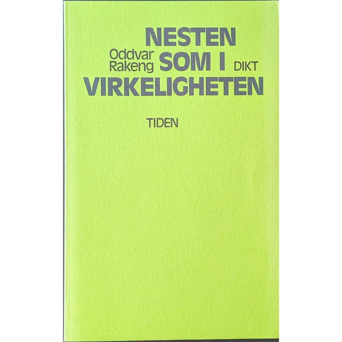 Nesten som i virkeligheten. Brukte bøker av Oddvar Rakeng. Inventaret bokhandel