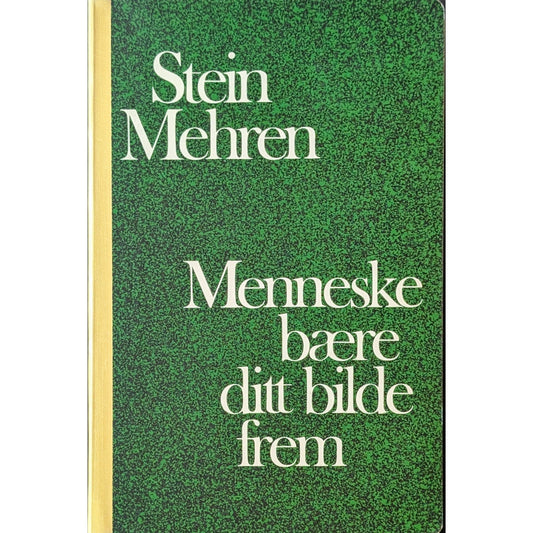 Menneske bære ditt bilde frem, brukte bøker av Stein Mehren. Inventaret bokhandel