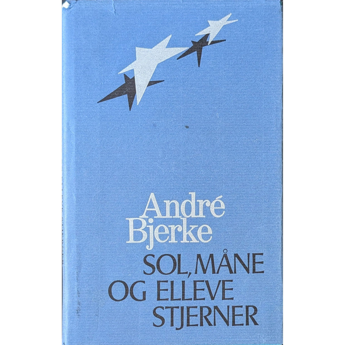 Sol, måne og elleve stjerner. Brukte bøker av André Bjerke. Lyrikk