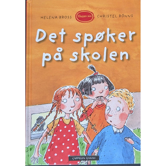 Klassen min - Det spøker på skolen, Brukte bøker av Helena Bross og Christel Rõnns