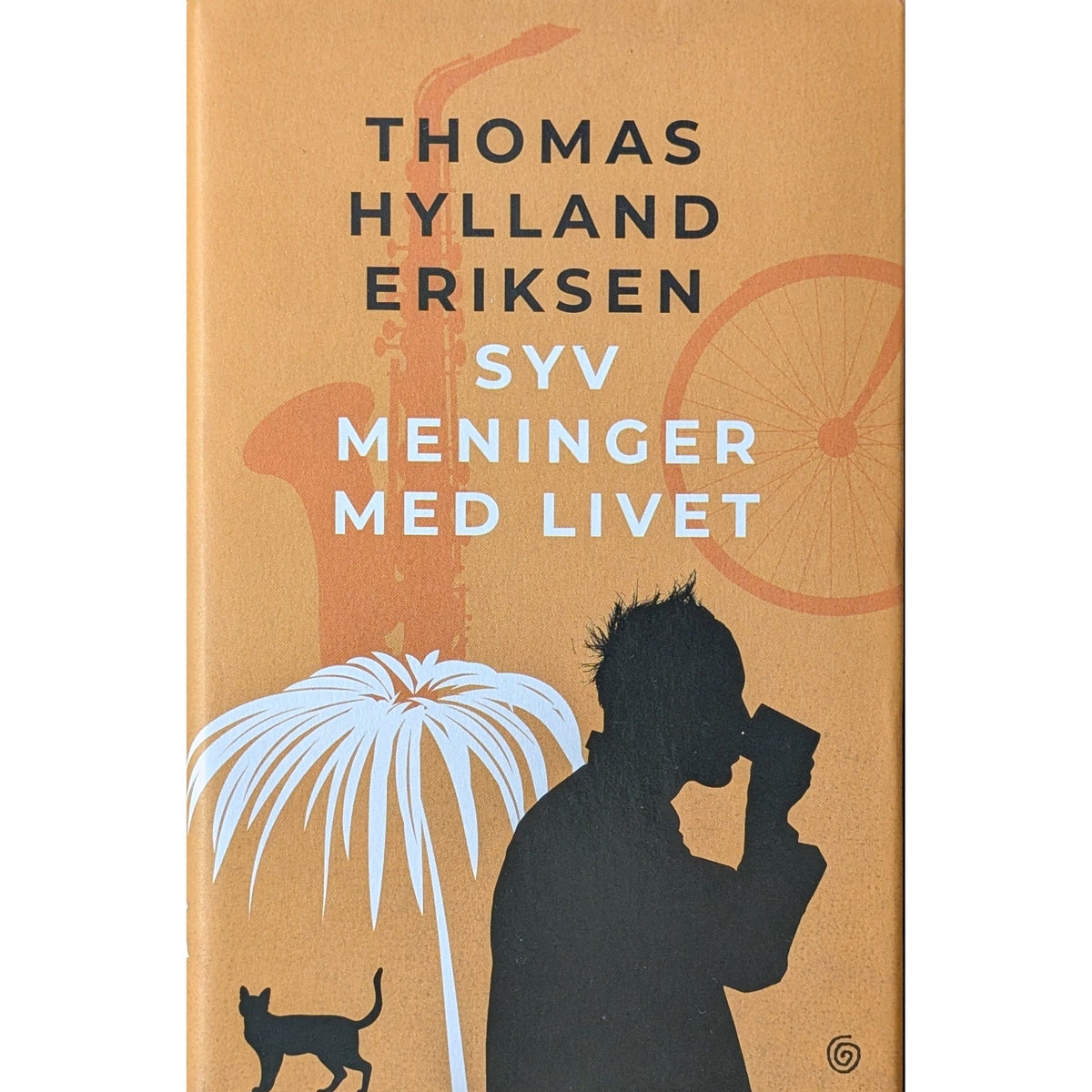 Syv meninger med livet. Brukte bøker av Thomas Hylland Eriksen