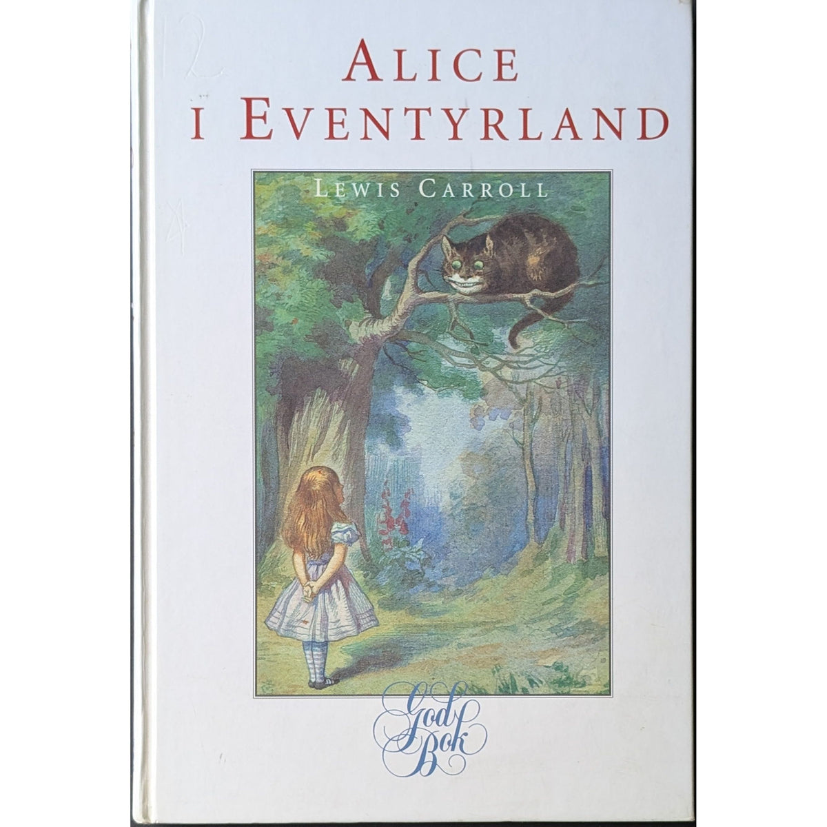 Alice i Eventyrland, brukte bøker av Lewis Carroll og John Tenniel