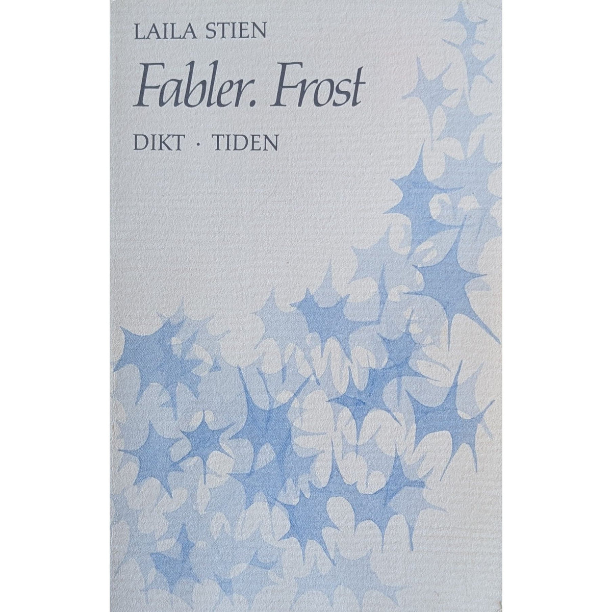 Fabler. Frost. Brukte bøker av Laila Stien. Dikt. Inventaret bokhandel