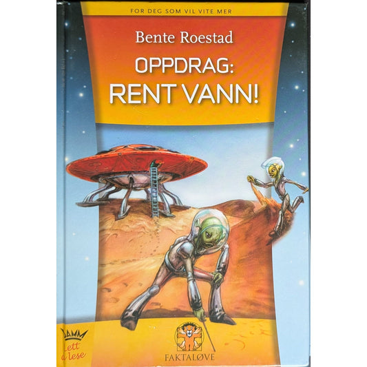 Oppdrag: Rent vann! Brukt Faktaløvebok av Bente Roestad