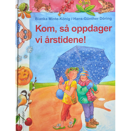 Kom, så oppdager vi årstidene - Brukte bøker av Bianka Minte-König