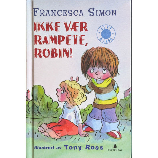 Ikke vær rampete, Robin! Brukte bøker av Francesca Simon. Bruktbokhandel