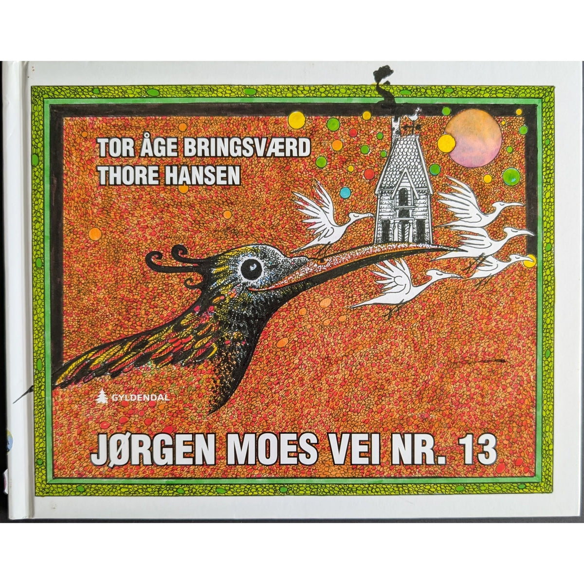 Jørgen Moes vei nr.13 av Tor Åge Bringsværd og Thore Hansen. Brukt bok