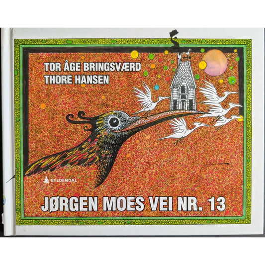Jørgen Moes vei nr.13 av Tor Åge Bringsværd og Thore Hansen. Brukt bok
