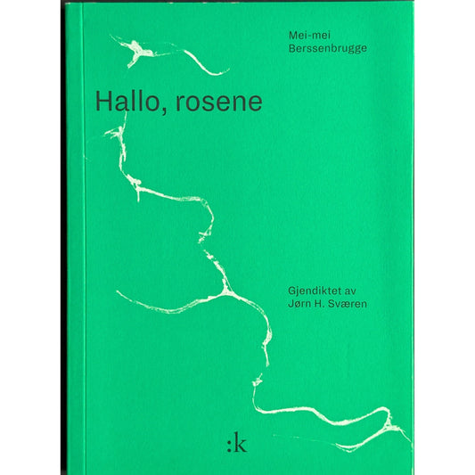 Hallo, rosene. Brukte bøker av Mei-mei Berssenbrugge. Bruktbokhandel