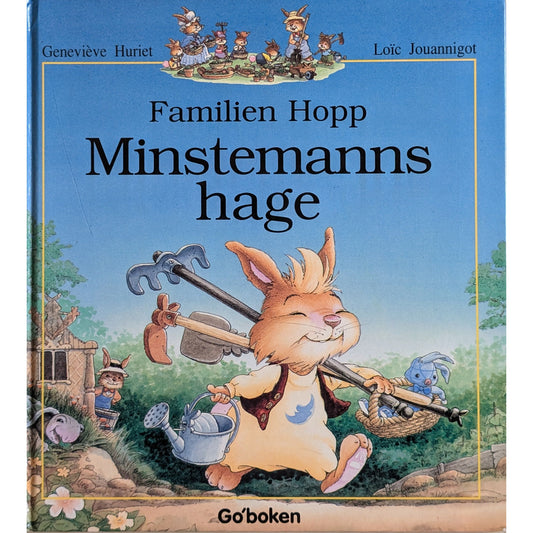 Familien Hopp - Minstemanns hage. Brukte bøker av Geneviève Huriet