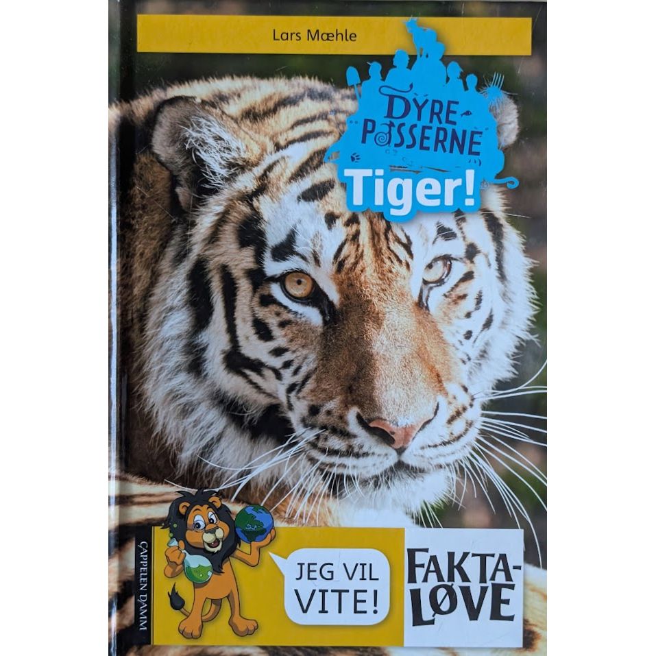 Dyrepasserne - Tiger! Brukt Faktaløvebok av Lars Mæhle. Bruktbokhandel