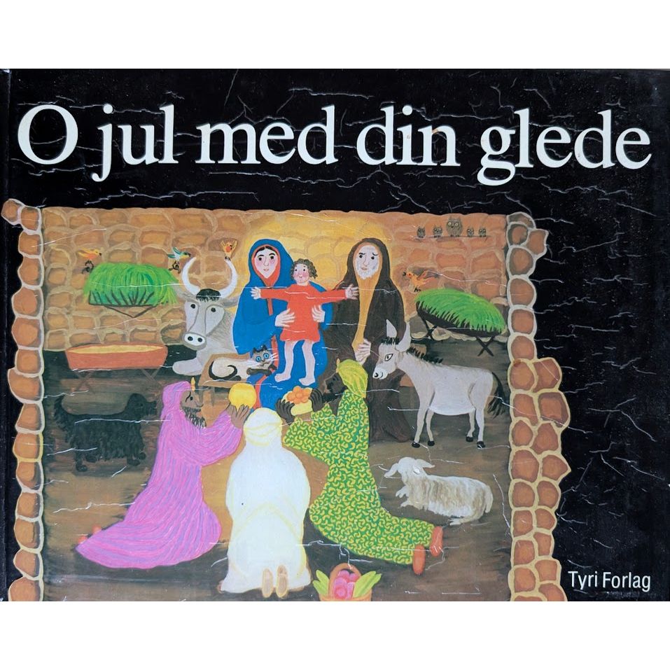 O jul med din glede. Juleevangeliet gjenfortalt av Rudolf Hagelstange