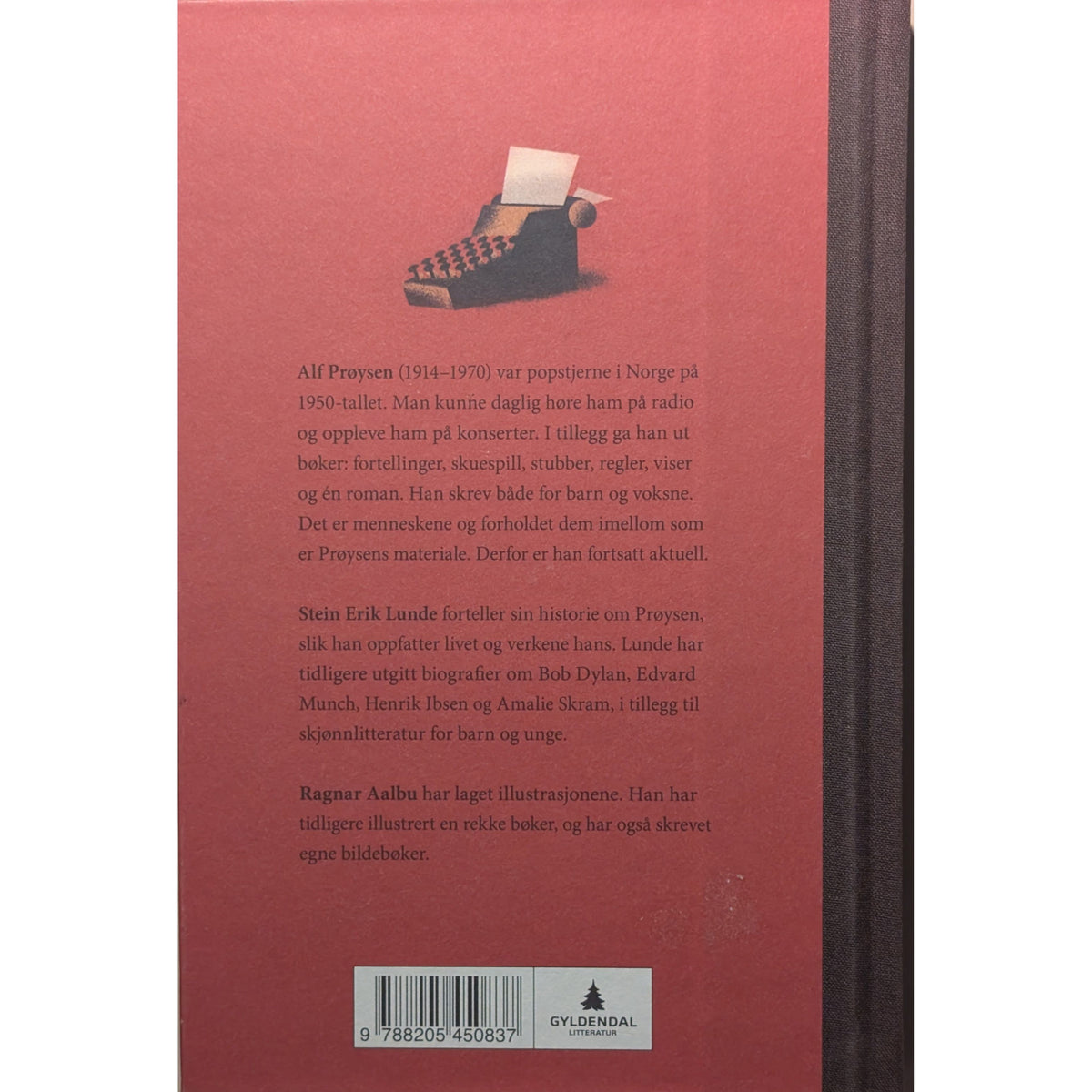 Da krakken bortåt glaset. Ei bok om Alf Prøysen av Stein Erik Lunde.