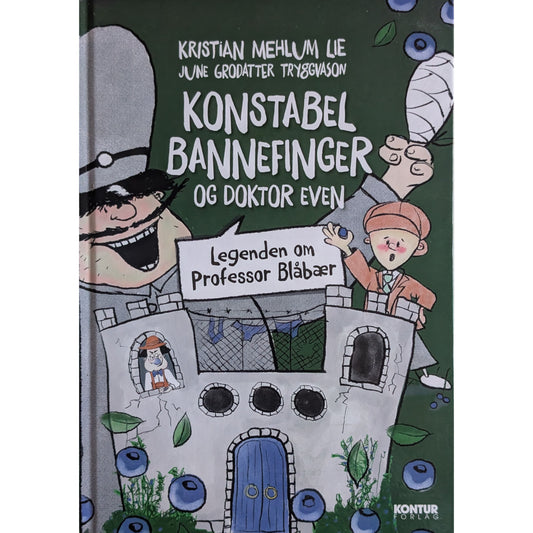 Konstabel Bannefinger og Doktor Even - Legenden om Professor Blåbær. 