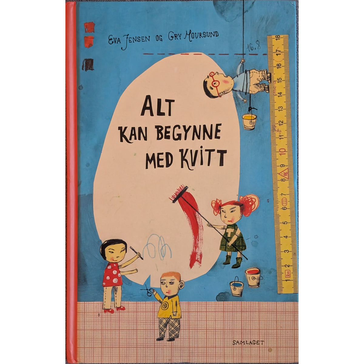 Alt kan begynne med kvitt, brukte bøker av Eva Jensen og Gry Moursund