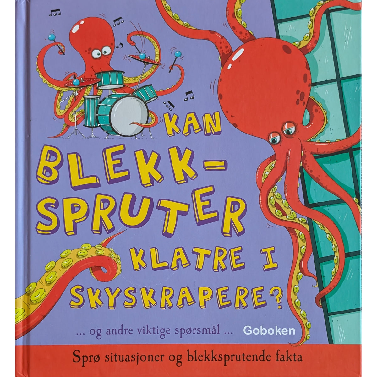 Kan blekkspruter klatre i skyskrapere? av Camilla de la Bédoyère