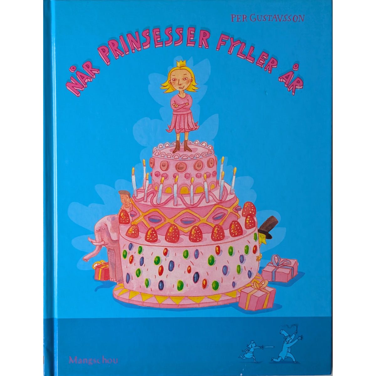  Når prinsesser fyller år, brukte bøker av Per Gustavsson.