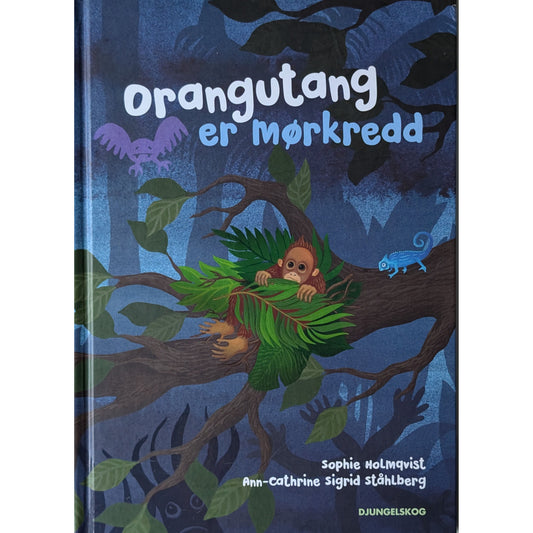 Orangutang er mørkredd - brukte bøker av Sophie Holmqvist. Djungelskog