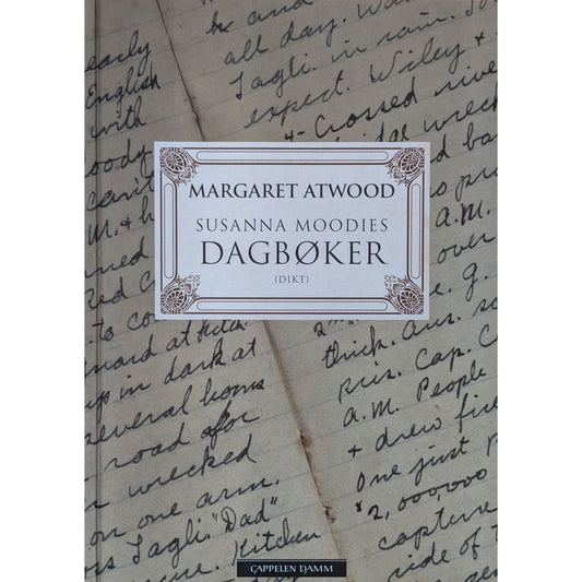Susanna Moodies dagbøker. Dikt av Margaret Atwood. Inventaret bruktbok.