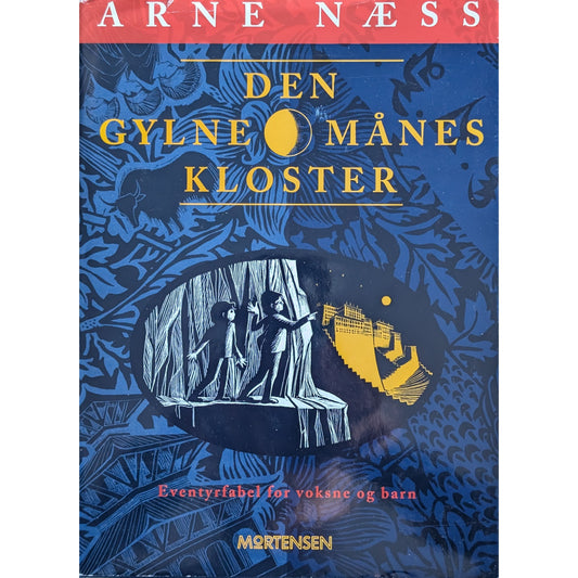 Den gylne månes kloster, brukte bøker av Arne Næss. En eventyrfabel