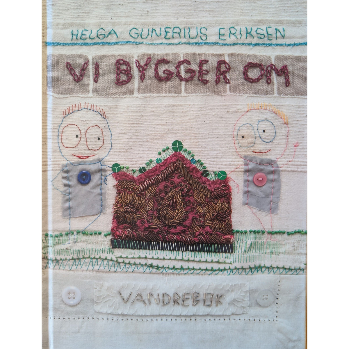 Vi bygger om - vandrebok, brukte bøker av Helga Gunerius Eriksen