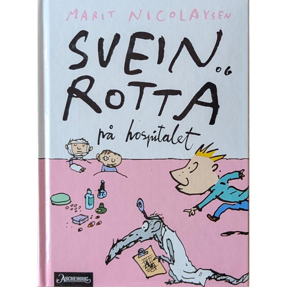 Svein og rotta på hospitalet, brukte bøker av Marit Nicolaysen 