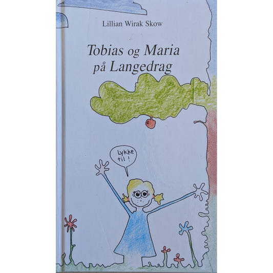 Tobias og Maria på Langedrag, brukte bøker av Lillian Wirak Skow