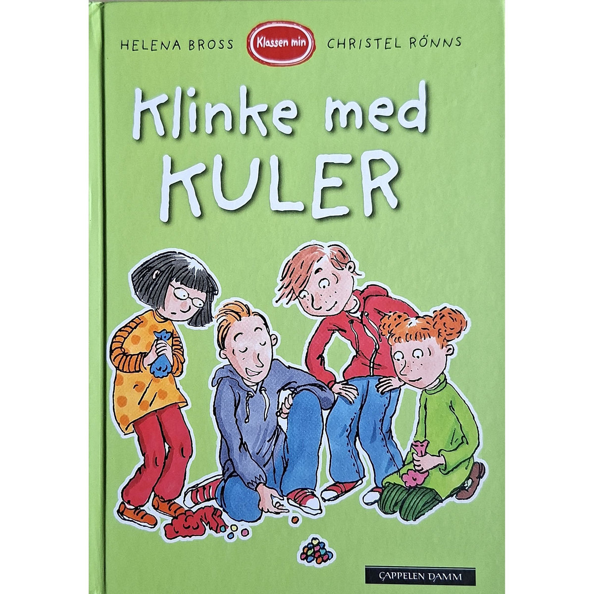 Klassen min - Klinke med kuler. Brukte bøker av Helena Bross og Christel Rõnns