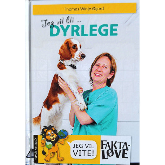 Jeg vil bli dyrlege. Brukt Faktaløve av Thomas Winje Øijord