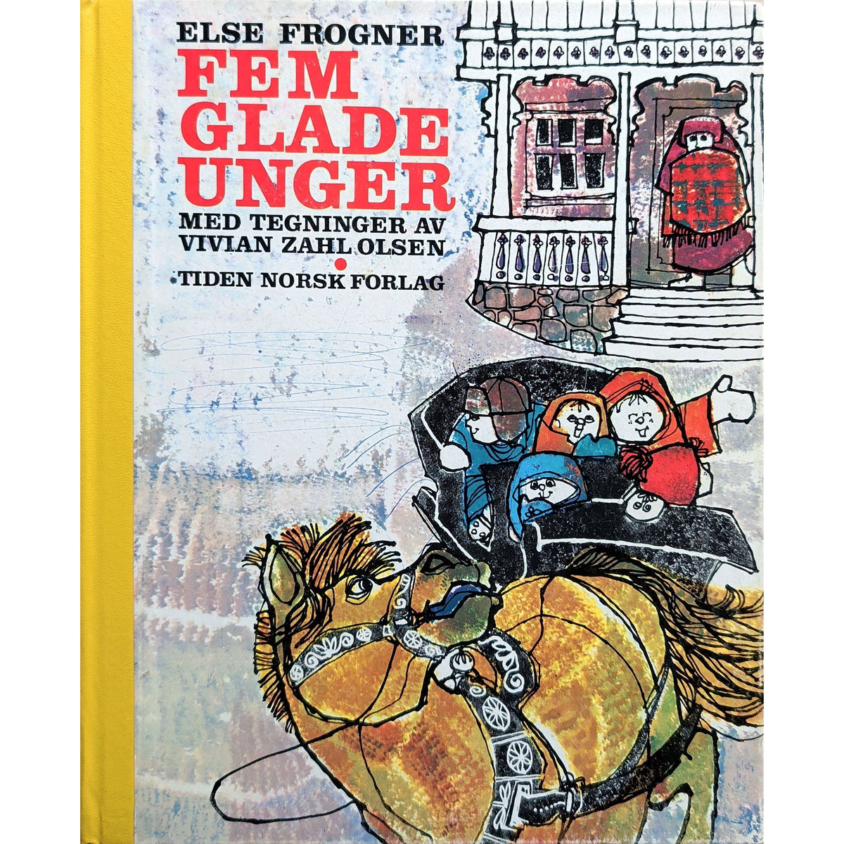 Fem glade unger. Brukte bøker av Else Frogner og Vivian Zahl Olsen