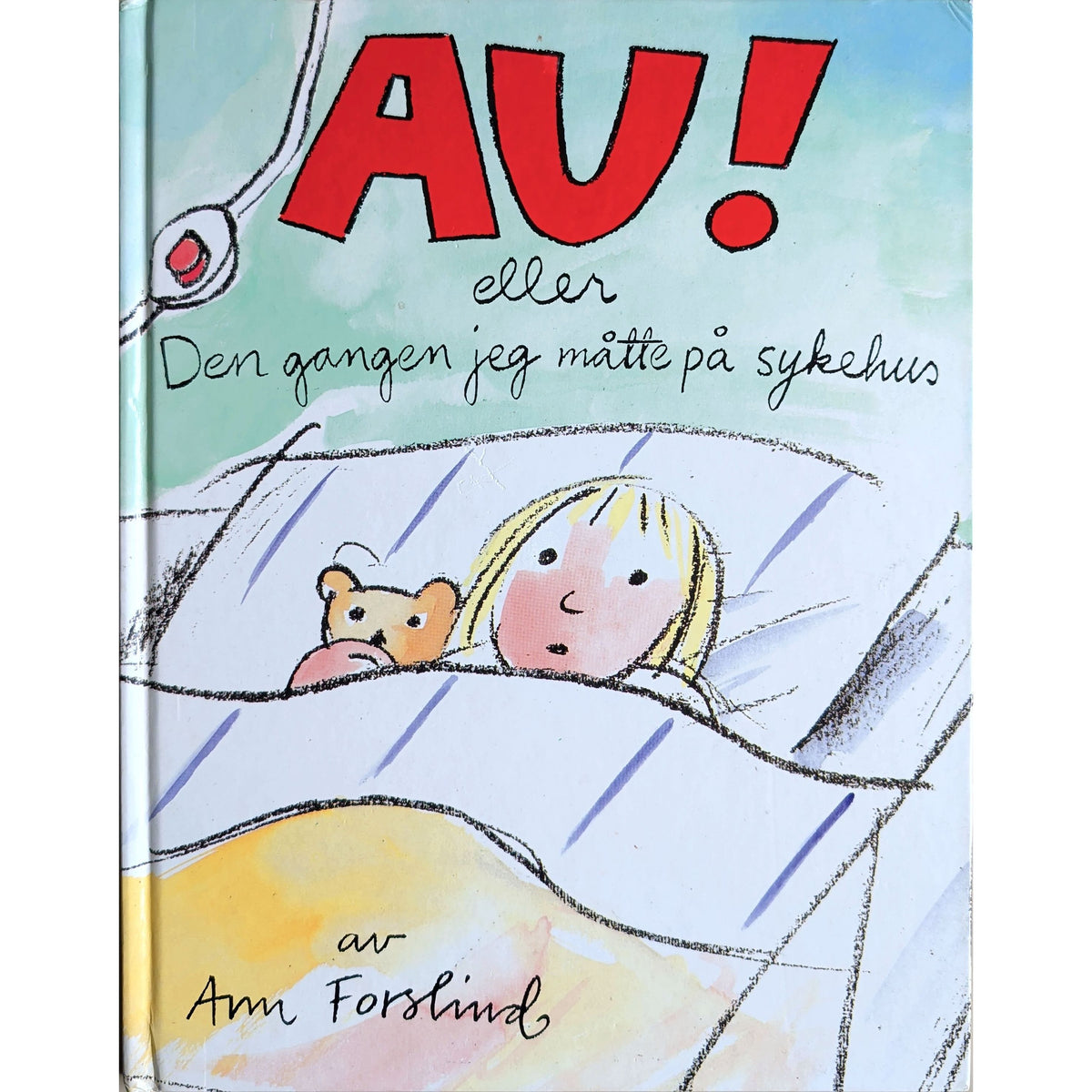 Au! eller Den gangen jeg måtte på sykehus, brukte bøker av Ann Forslind