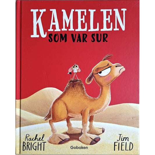 Kamelen som var sur, brukte bøker av Rachel Bright