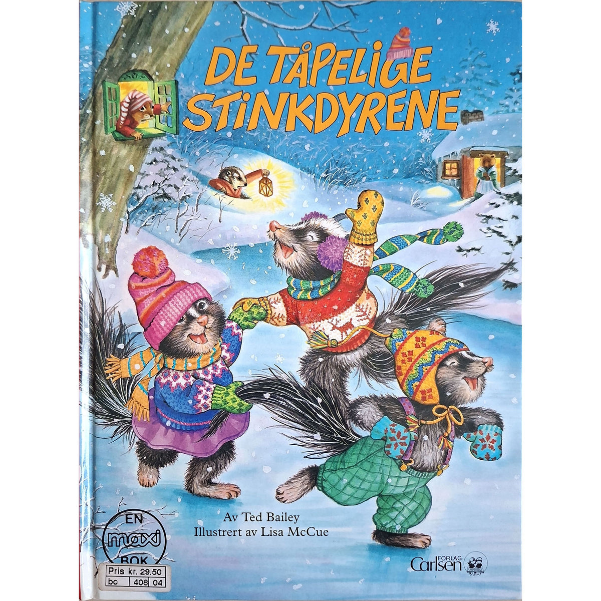 De tåpelige stinkdyrene - Brukte bøker Ted Bailey