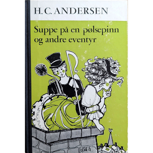 Suppe på en pølsepinn og andre eventyr, brukte bøker av H.C. Andersen