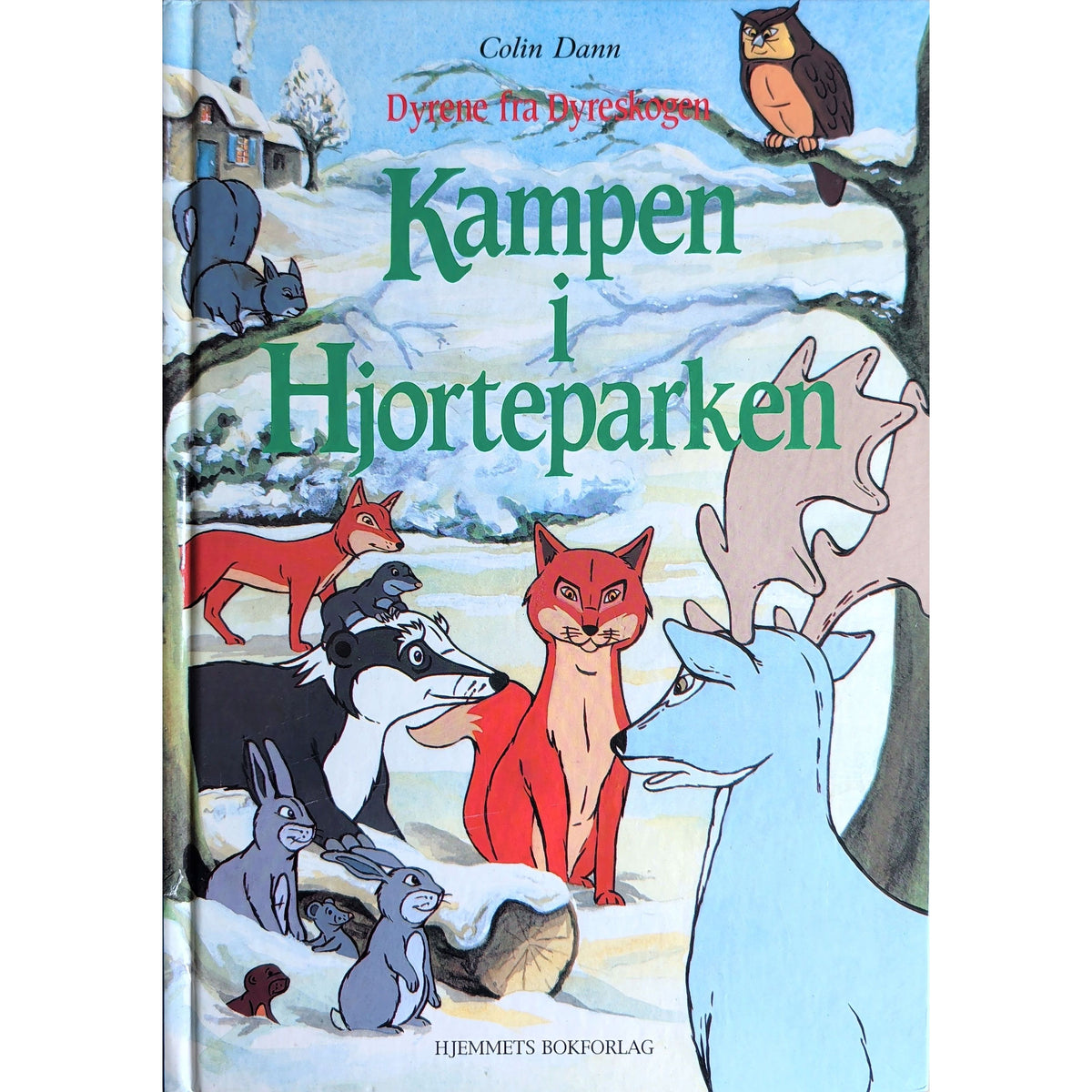 Dyrene fra Dyreskogen. Kampen i Hjorteparken. Brukte bøker av Colin Dann