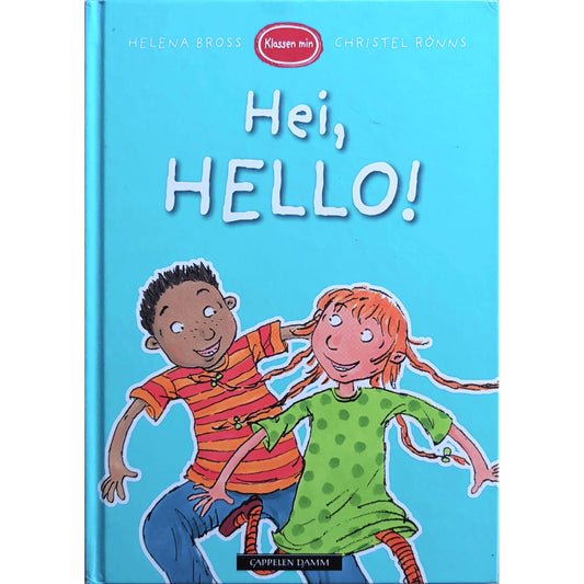 Klassen min - Hei, HELLO! Brukte bøker av Helena Bross og Christel Rõnns