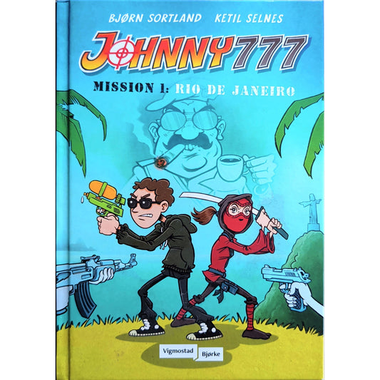 Johnny777. Mission 1: Rio de Janeiro. Brukte bøker av Bjørn Sortland 
