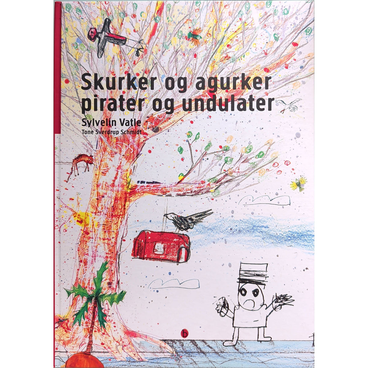 Skurker og agurker, pirater og undulater, brukte bøker av Sylvelin Vatle
